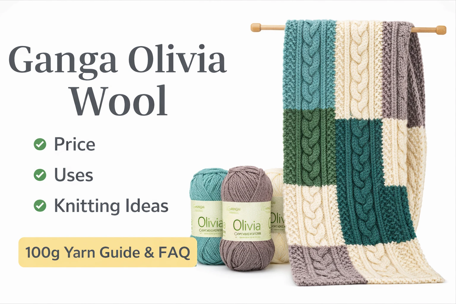 Ganga Olivia Wool – Price, Uses & Knitting Ideas (100g Yarn Guide)
